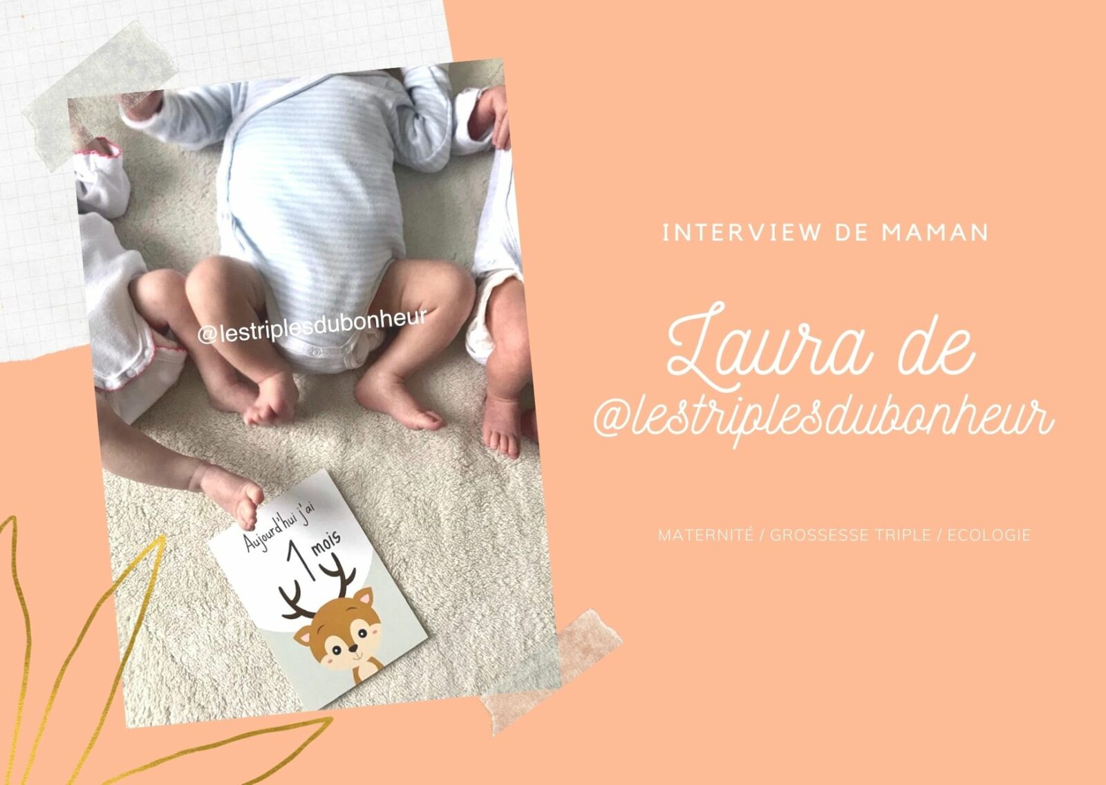 Interview les triplés du bonheur