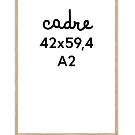 Cadre A2 ( 42 x 59,4 cm )